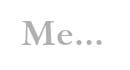 Back to a brief story of Me!